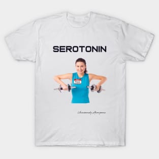 Serotonin... T-Shirt